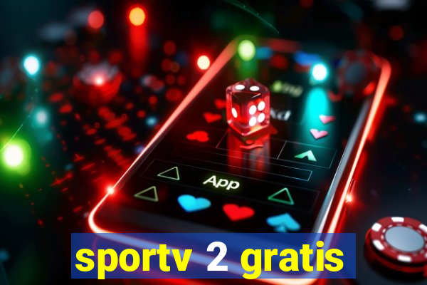 sportv 2 gratis